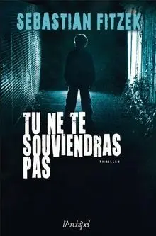 Tu ne te souviendras pas (French Edition)