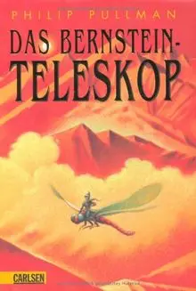His Dark Materials, Band 3: Das Bernstein-Teleskop