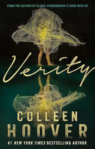Verity: The thriller that will capture your heart and blow your mind, from the author of IT ENDS WITH US