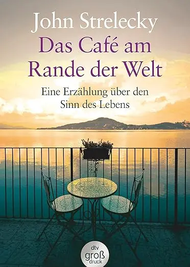 Das Café am Rande der Welt: Eine Erzählung über den Sinn des Lebens | Die limitierte Jubiläumsausgabe mit Farbschnitt (dtv großdruck)