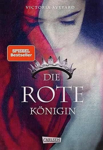Die rote Königin (Die Farben des Blutes 1): Band 1 der einzigartigen Fantasy-Serie für Fans der »Luna-Chroniken« und von »Game of Thrones«