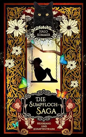 Feuersang und Schattentraum: Die Sumpfloch-Saga 5